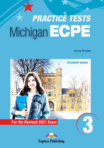 NEW PRACTICE TESTS FOR THE MICHIGAN ECPE 3 SB