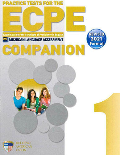 PRACTICE TESTS FOR THE ECPE 1 – COMPANION