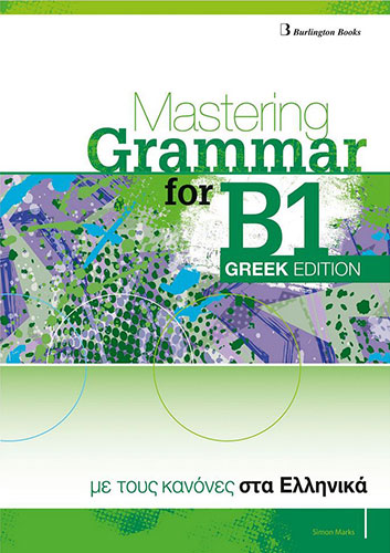 MASTERING GRAMMAR FOR B1 SB GREEK EDITION