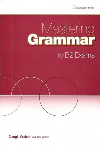 MASTERING GRAMMAR FOR B2 EXAMS