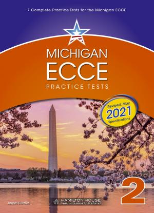 MICHIGAN ECCE PRACTICE TESTS 2 (+GLOSSARY – REVISED MAY 2021 SPECIFICATIONS) – STUDENT’S BOOK, 7 COMPLETE PRACTICE TESTS FOR THE MICHIGAN ECCE