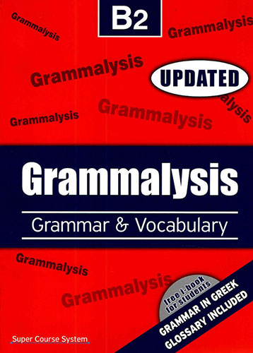 GRAMMALYSIS B2 GRAMMAR & VOCABULARY
