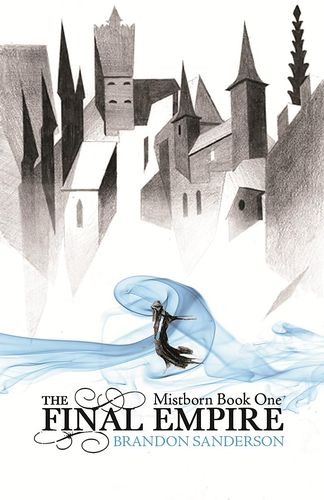 THE FINAL EMPIRE – THE MISTBORN SAGA 1