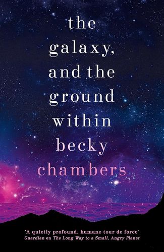 THE GALAXY, AND THE GROUND WITHIN – WAYFARERS 4